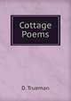 Cottage Poems, D. Trueman 