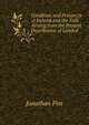 Condition and Prospects of Ireland and the Evils Arising from the Present Distribution of Landed ., Jonathan Pim 