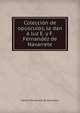 Coleccion de opusculos, la dan a luz E. y F. Fernandez de Navarrete, Martin Fernandez de Navarrete 