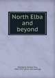 North Elba and beyond, Stoddard, Seneca Ray, 1844-1917. [from old catalog] 