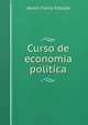Curso de economia politica, Alvaro Florez Estrada 