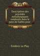 Description des procedes metallurgiques employes dans le pays de Galles pour ., Frederic le Play 