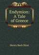 Endymion: A Tale of Greece, Henry Beck Hirst 