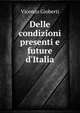 Delle condizioni presenti e future d'Italia, Vincenzo Gioberti 