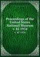 Proceedings of the United States National Museum. v. 82 1934, United States National Museum,Smithsonian Institution,United States. Dept. of the Interior 