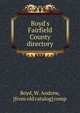 Boyd's Fairfield County directory, Boyd, W. Andrew, [from old catalog] comp 