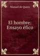 El hombre: Ensayo efico, Manuel de Quero 