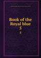 Book of the Royal blue. 5, Baltimore and Ohio railroad company. [from old catalog] 