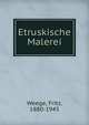 Etruskische Malerei, Weege, Fritz, 1880-1945 