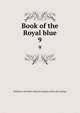 Book of the Royal blue. 9, Baltimore and Ohio railroad company. [from old catalog] 