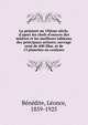 La peinture au 19i?me si?cle, d'apr?s les chefs-d'oeuvre des m?itres et les meilleurs tableaux des principaux artistes; ouvrage orn? de 400 illus. et de 13 planches en couleurs, B?n?dite, L?once, 1859-1925 