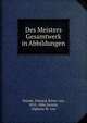 Des Meisters Gesamtwerk in Abbildungen, Steinle, Edward, Ritter von, 1810-1886,Steinle, Alphons M. von 