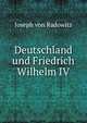 Deutschland und Friedrich Wilhelm IV, Joseph von Radowitz 