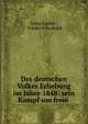 Des deutschen Volkes Erhebung im Jahre 1848: sein Kampf um freie ., Julius Lasker , Friedrich Gerhard 