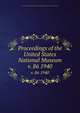 Proceedings of the United States National Museum. v. 86 1940, United States National Museum,Smithsonian Institution,United States. Dept. of the Interior 