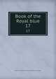 Book of the Royal blue. 17, Baltimore and Ohio railroad company. [from old catalog] 