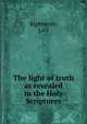 The light of truth as revealed in the Holy Scriptures, Rightmyer, Levi 