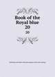 Book of the Royal blue. 20, Baltimore and Ohio railroad company. [from old catalog] 