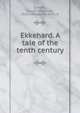 Ekkehard. A tale of the tenth century, Scheffel, Joseph Viktor von, 1826-1886,Delffs, Sofie, tr 