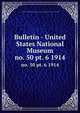 Bulletin - United States National Museum. no. 50 pt. 6 1914, United States National Museum,Smithsonian Institution,United States. Dept. of the Interior 