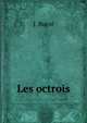 Les octrois, J. Burot 