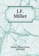 J.F. Millet, Yriarte, Charles ?mile, 1832-1898 