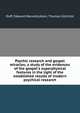Psychic research and gospel miracles; a study of the evidences of the gospel's superphysical features in the light of the established results of modern psychical research, Duff, Edward Macomb,Allen, Thomas Gilchrist 