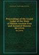 Proceedings of the Grand Lodge of the State of Illinois Ancient Free and Accepted Masons. 80 (1919), Freemasons. Grand Lodge of Illinois 