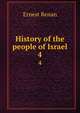 History of the people of Israel. 4, Эрнест Ренан 