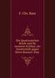 Die Ignatianischen Briefe und ihr neuester Kritiker, ein Streitschrift gegen Herrn Bunsen: Eine ., F. Chr. Baur 