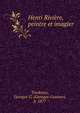 Henri Riviere, peintre et imagier, Toudouze, Georges-G. (Georges-Gustave), b. 1877 