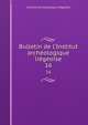 Bulletin de l'Institut arch?ologique li?geoise, Institut archeologique liegeoise 