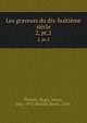 Les graveurs du dix-huitime sicle. 2, pt.2, Portalis, Roger, baron, 1841-1912,B?raldi, Henri, 1849- 