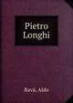 Pietro Longhi, Rav?, Aldo 