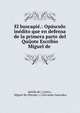 El buscapie.: Opusculo inedito que en defensa de la primera parte del Quijote Escribio Miguel de ., Adolfo de ( Castro , Miguel de (Pseudo ) ( Cervantes Saavedra 