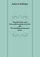 Morphologie und Entwickelungsgeschichte des Pennatulidenstammes nebst ., Albert Ko?lliker 
