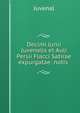 Decimi Junii Juvenalis et Auli Persii Flacci Satirae expurgatae: notis ., Juvenal 