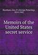 Memoirs of the United States secret service, Burnham, Geo. P. (George Pickering), 1814-1902 