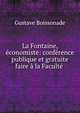 La Fontaine, economiste: conference publique et gratuite faire a la Faculte ., Gustave Boissonade 