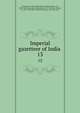 Imperial gazetteer of India . 13, Great Britain. India Office,Hunter, William Wilson, Sir, 1840-1900,Cotton, James Sutherland, 1847-1918,Burn, Richard, Sir, 1871-1947,Meyer, William Stevenson, Sir, 1860-1922 
