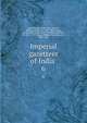 Imperial gazetteer of India . 6, Great Britain. India Office,Hunter, William Wilson, Sir, 1840-1900,Cotton, James Sutherland, 1847-1918,Burn, Richard, Sir, 1871-1947,Meyer, William Stevenson, Sir, 1860-1922 