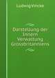 Darstellung der Innern Verwaltung Grossbritanniens, Ludwig Vincke 