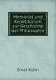Memorial und Repetitorium zur Geschichte der Philosophie., Ernst Kuhn 