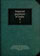 Imperial gazetteer of India . 9, Great Britain. India Office,Hunter, William Wilson, Sir, 1840-1900,Cotton, James Sutherland, 1847-1918,Burn, Richard, Sir, 1871-1947,Meyer, William Stevenson, Sir, 1860-1922 
