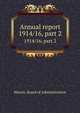 Annual report. 1914/16, part 2, Illinois. Board of Administration 