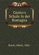 Giotto's Schule in der Romagna, Brach, Albert, 1862- 