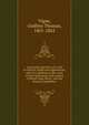 A personal narrative of a visit to Ghuzni, Kabul and Afghanistan, and of a residence at the court of Dost Mohamed: with notices of Runjit Sing, Khiva, and the Russian expedition, Vigne, Godfrey Thomas, 1801-1863 