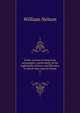 Some account of American newspapers, particularly of the eighteenth century, and libraries in which they may be found. 2, Nelson, William 