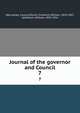 Journal of the governor and Council. 7, New Jersey. Council,Ricord, Frederick William, 1819-1897, ed,Nelson, William, 1847-1914 