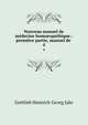 Nouveau manuel de mdecine homoeopathique.: premire partie, manuel de .. 4, Gottlieb Heinrich Georg Jahr 